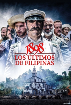 1898 - Los últimos de Filipinas (2016)