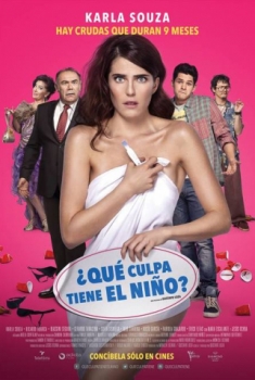 Que Culpa Tiene El Niño (2016)